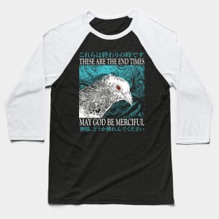 End Times Pigeon Baseball T-Shirt